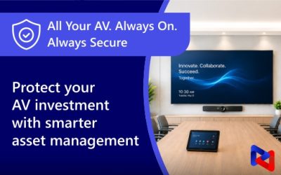 Protect your AV investment with smarter asset management