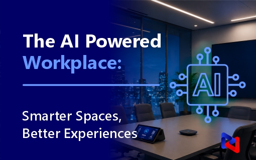 The AI powered workplace. Smarter spaces, better experiences.